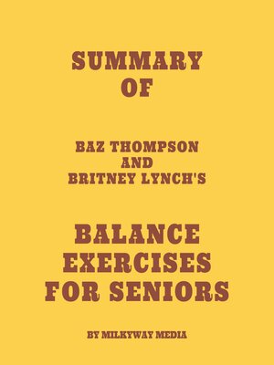 cover image of Summary of Baz Thompson and Britney Lynch's Balance Exercises for Seniors